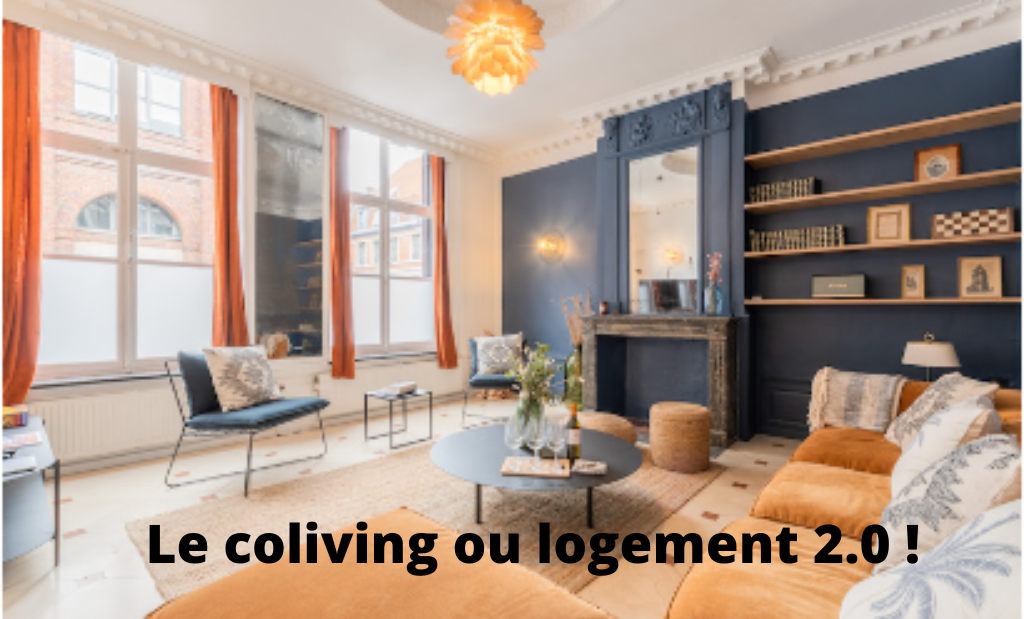 Le coliving ou logement 2.0 !